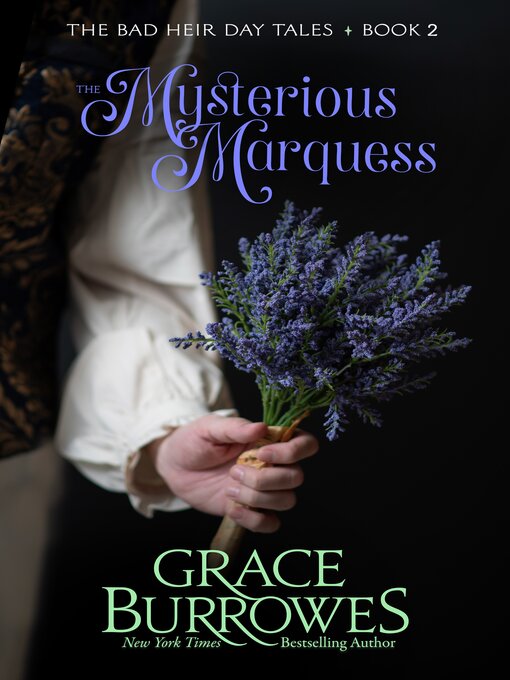 Title details for The Mysterious Marquess by Grace Burrowes - Wait list